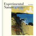 Experimental Nature in Acrylics - Hardcover