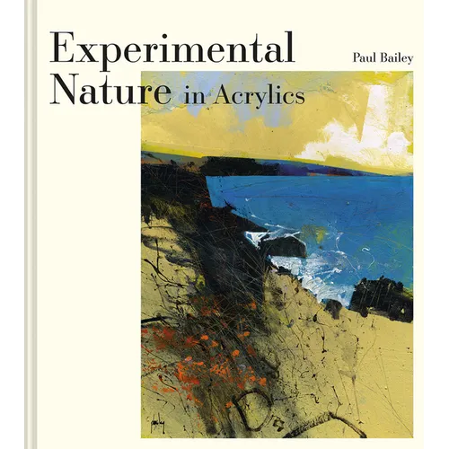 Experimental Nature in Acrylics - Hardcover