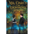 Mr. Darcy and the Enchanted Library: A Pride and Prejudice Variation - Paperback