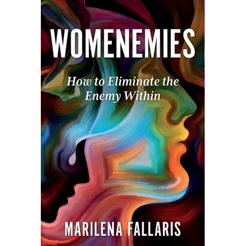 Womenemies: How to Eliminate the Enemy Within - Paperback