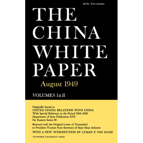 The China White Paper: August 1949 - Paperback