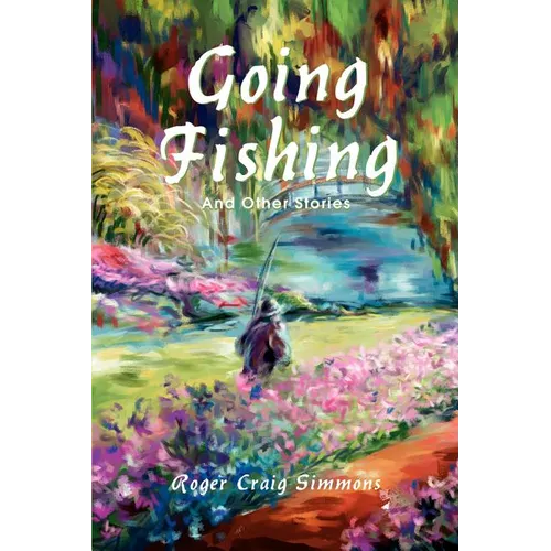 Going Fishing: And Other Stories - Paperback