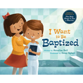 I Want to Be Baptized - Hardcover