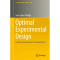 Optimal Experimental Design: A Concise Introduction for Researchers - Paperback