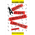 Ariadne in the Grotesque Labyrinth - Hardcover