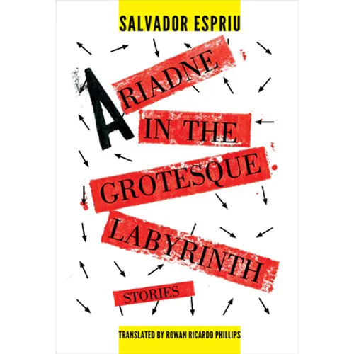 Ariadne in the Grotesque Labyrinth - Hardcover