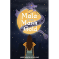 Mala & the Mask of Gold - Paperback