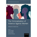 The Criminalization of Violence Against Women: Comparative Perspectives