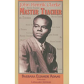 John Henrik Clarke-Master Teacher - Paperback