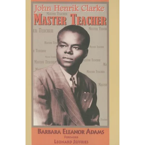 John Henrik Clarke-Master Teacher - Paperback