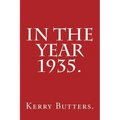 In the Year 1935. - Paperback