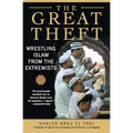 The Great Theft: Wrestling Islam from the Extremists - Paperback