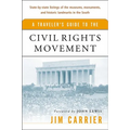 A Traveler's Guide to the Civil Rights Movement - Paperback