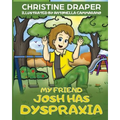 My Friend Josh has Dyspraxia - Paperback