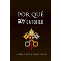 Por Qué Soy Católico - Paperback