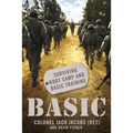 Basic: Surviving Boot Camp and Basic Training - Paperback