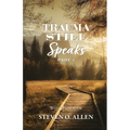Trauma Still Speaks, Pt. 1 (With Workbook) - Paperback