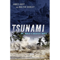 Tsunami: The World's Greatest Waves - Hardcover