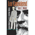 Lee Considered: General Robert E. Lee and Civil War History - Paperback
