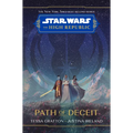 Star Wars: The High Republic: Path of Deceit - Hardcover