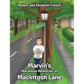 Marvin's Marvelous Memories on MacIntosh Lane - Hardcover