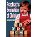 Psychiatric Evaluation of Children - Paperback