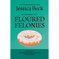 Floured Felonies - Paperback