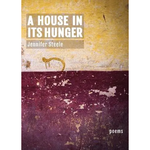 A House In Its Hunger - Paperback