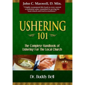 Ushering 101: Easy Steps to Ushering in the Local Church - Paperback