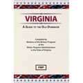 Virginia: A Guide To The Old Dominion - Hardcover