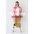 Still Standing: What I've Learnt from a Life Lived Differently - Paperback