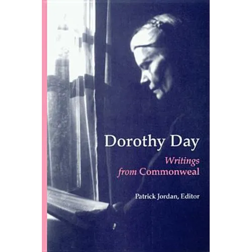 Dorothy Day: Writings from Commonweal - Paperback