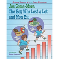 Joe Some-More: The Boy Who Lost a Lot and Won Big - Paperback