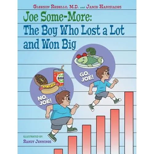Joe Some-More: The Boy Who Lost a Lot and Won Big - Paperback