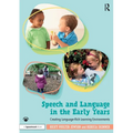 Speech and Language in the Early Years: Creating Language-Rich Learning Environments - Paperback