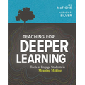 Teaching for Deeper Learning: Tools to Engage Students in Meaning Making - Paperback