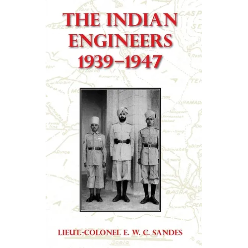 The Indian Engineers, 1939-47