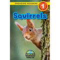 Squirrels: Animals That Make a Difference! (Engaging Readers, Level 1) - Paperback