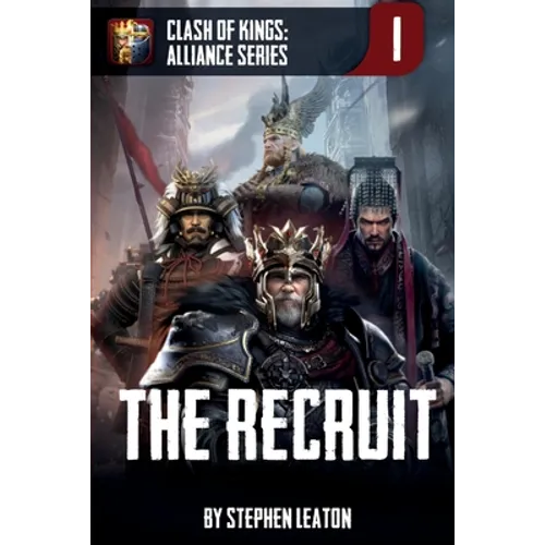 The Recruit: Clash of Kings: Alliance Series: Book One
