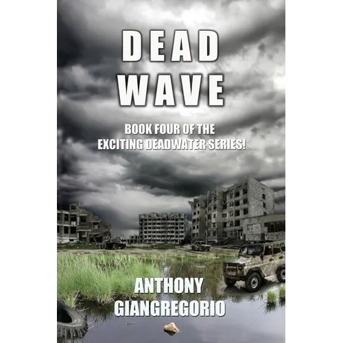 Deadwave (Deadwater Series: Book 4) - Paperback