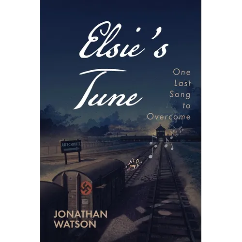 Elsie's Tune: One Last Song to Overcome - Paperback