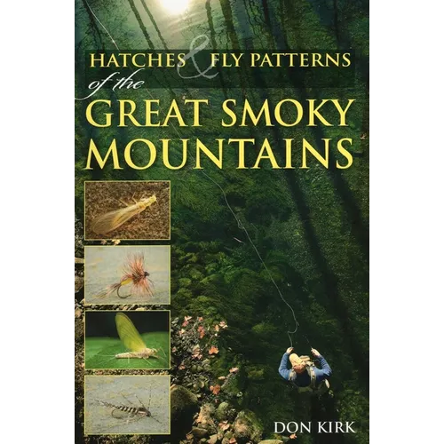 Hatches & Fly Patterns of the Great Smoky Mountains - Paperback