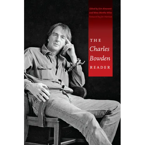 The Charles Bowden Reader - Paperback