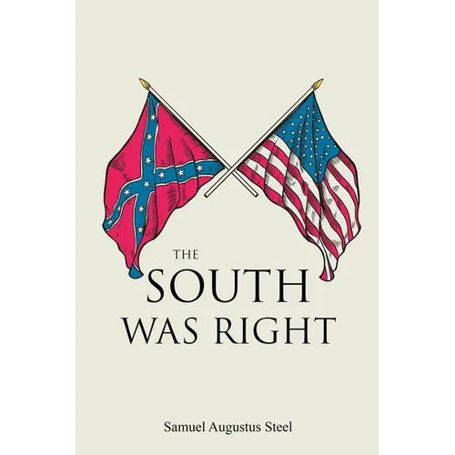 The South Was Right - Paperback