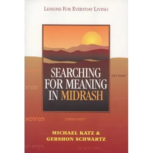 Searching for Meaning in Midrash: Lessons for Everyday Living - Paperback