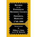 Records of the Evangelical Reformed Church in Frederick, Maryland 1746-1800