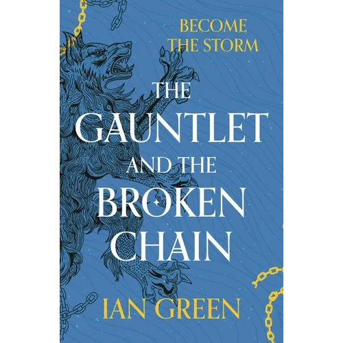 The Gauntlet and the Broken Chain - Hardcover