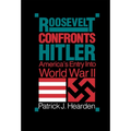 Roosevelt Confronts Hitler