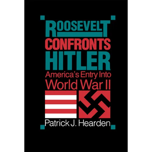 Roosevelt Confronts Hitler