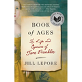 Book of Ages: The Life and Opinions of Jane Franklin